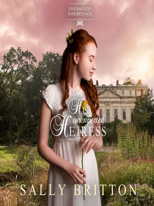 Title details for His Unexpected Heiress by Sally Britton - Available